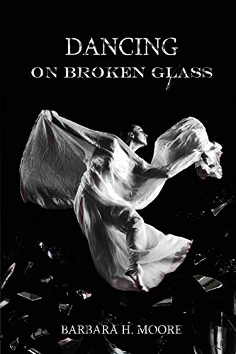 Dancing On Broken Glass [Paperback]