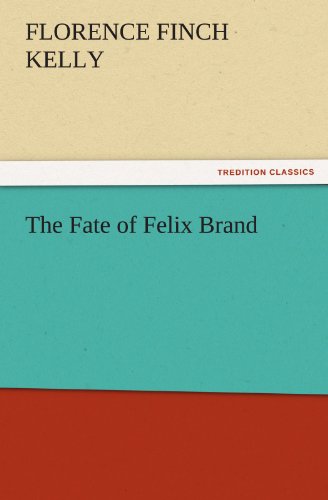 Fate of Felix Brand [Paperback]