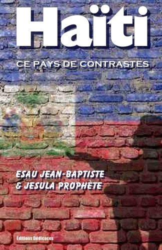 Hati, Ce Pays De Contrastes (french Edition) [Paperback]