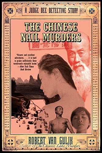 The Chinese Nail Murders: A Judge Dee Detective Story [Paperback]