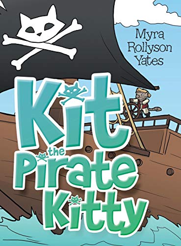 Kit The Pirate Kitty [Hardcover]