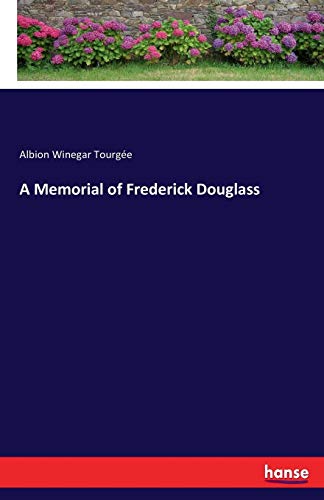 Memorial of Frederick Douglass [Paperback]