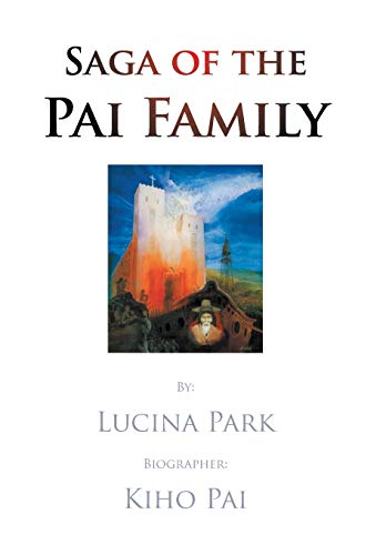 Saga of the Pai Family [Hardcover]