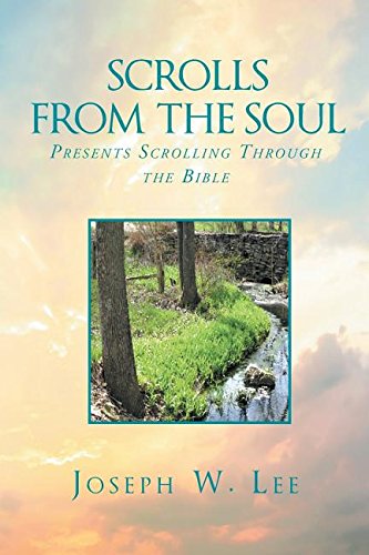 Scrolls From The Soul Presents Scrolling Through The Bible [Paperback]