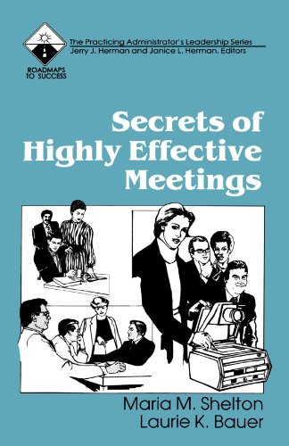 Secrets of Highly Effective Meetings [Paperback]