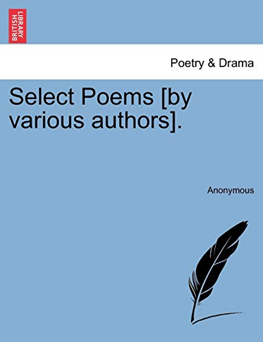 Select Poems [by Various Authors] [Paperback]