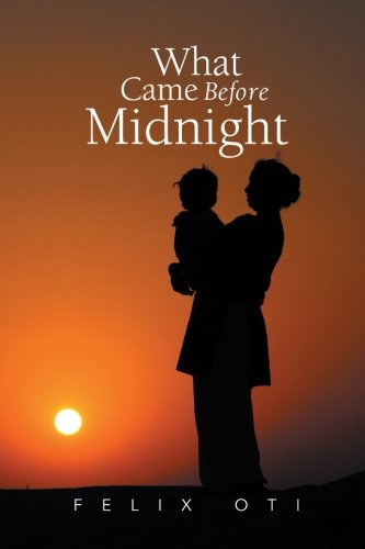 What Came Before Midnight [Paperback]