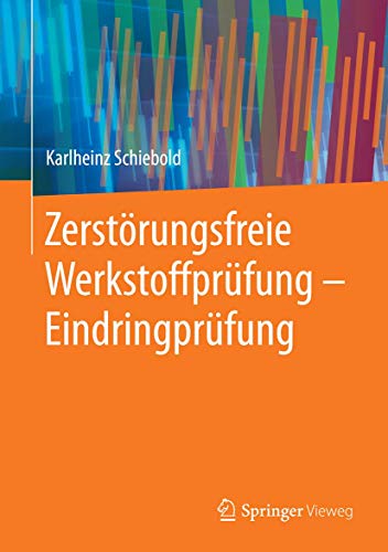 Zerstrungsfreie Werkstoffprfung - Eindringprfung [Paperback]