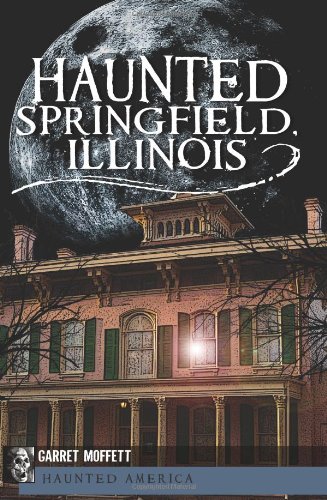 Haunted Springfield, Illinois [Paperback]