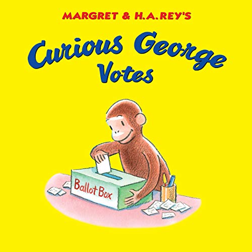 Curious George Votes [Hardcover]