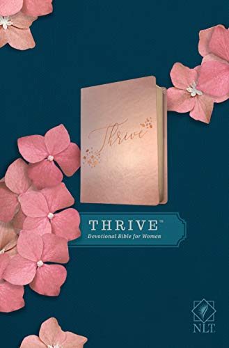 NLT THRIVE Devotional Bible for Women (LeatherLike, Rose Metallic ) [Leather / fine bindi]