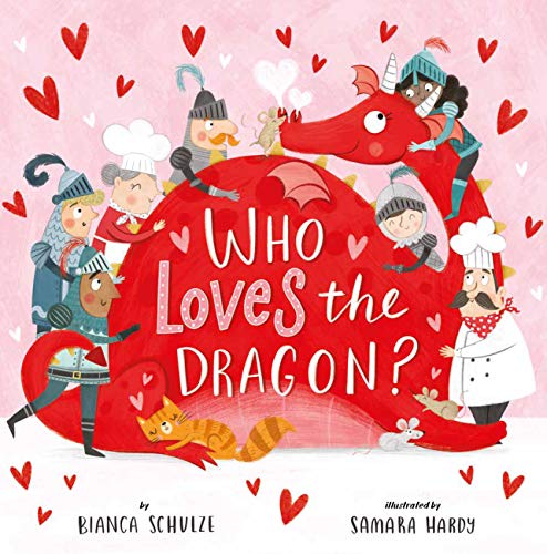 Who Loves the Dragon? [Hardcover]