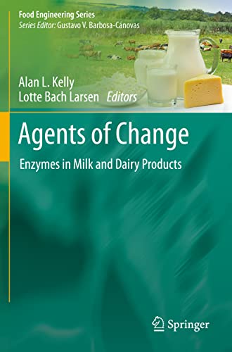 Agents of Change Enzymes in Milk and Dairy Products [Paperback]