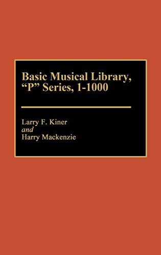 Basic Musical Library, P Series, 1-1000 [Hardcover]