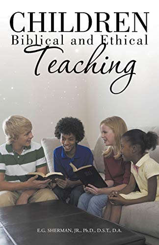 Children Biblical And Ethical Teaching. [Paperback]