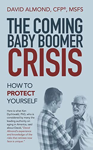 Coming Baby Boomer Crisis  Ho to Protect Yourself [Paperback]