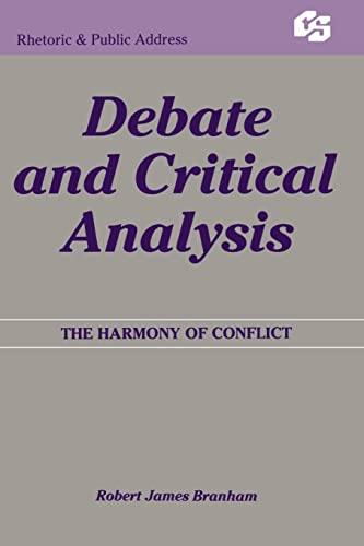 Debate and Critical Analysis The Harmony of Conflict [Paperback]