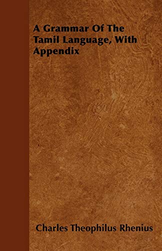 Grammar of the Tamil Language, ith Appendix [Paperback]