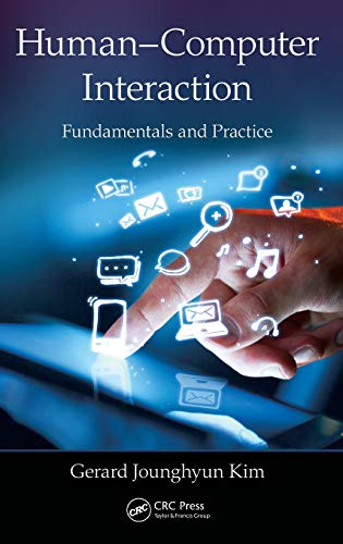 Human-Computer Interaction Fundamentals and Practice [Hardcover]