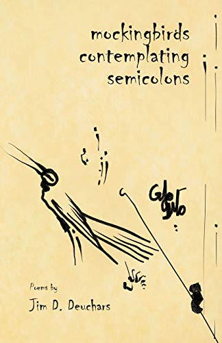 Mockingbirds Contemplating Semicolons [Paperback]