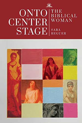 Onto Center Stage The Biblical Woman [Paperback]