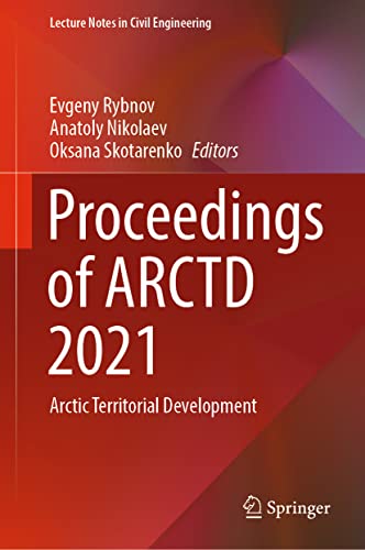 Proceedings of ARCTD 2021: Arctic Territorial Development [Hardcover]