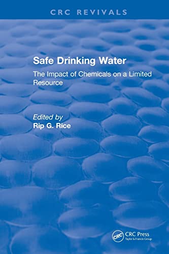 Safe Drinking Water The Impact of Chemicals on a Limited Resource [Paperback]