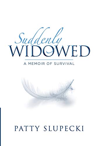 Suddenly Widoed  A Memoir of Survival [Paperback]