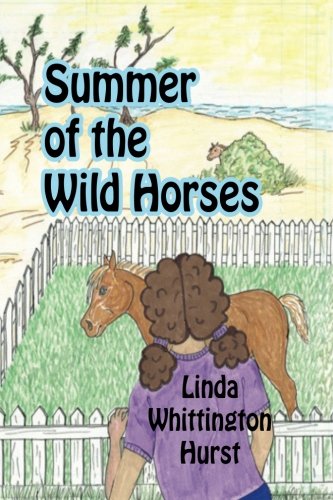 Summer Of The Wild Horses [Paperback]