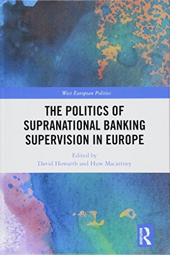 The Politics of Supranational Banking Supervision in Europe [Hardcover]