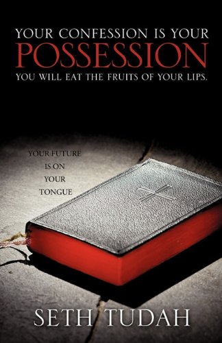 Your Confession Is Your Possession [Paperback]