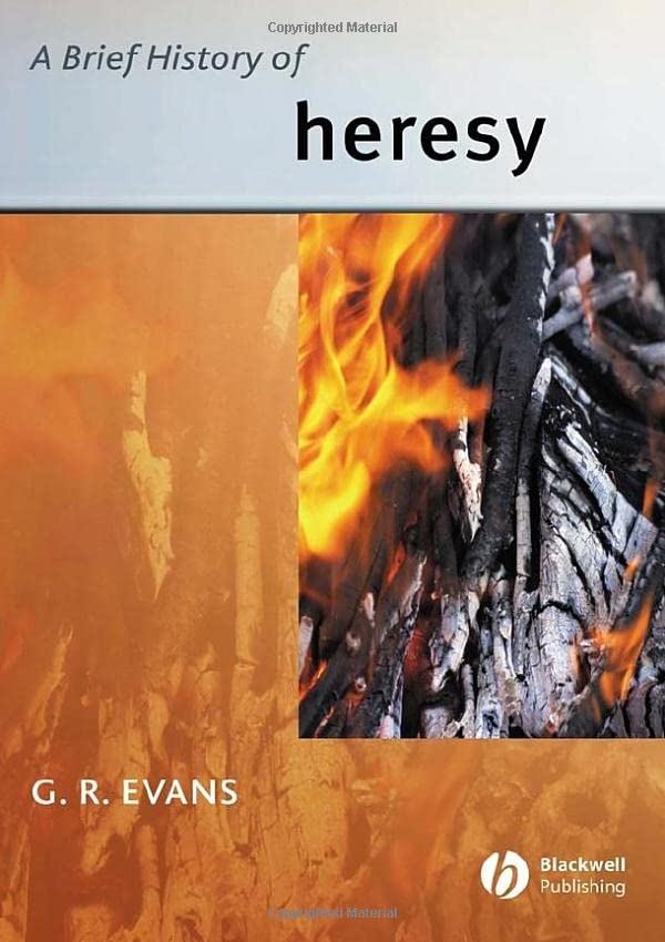 A Brief History of Heresy [Hardcover]