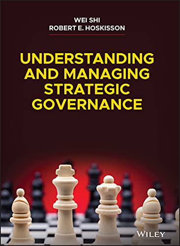 Understanding and Managing Strategic Governance [Hardcover]