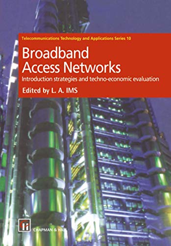 Broadband Access Networks: Introduction Strategies and Techno-economic Evaluatio [Hardcover]