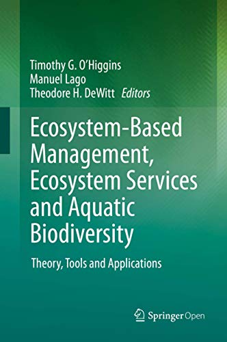 Ecosystem-Based Management, Ecosystem Services and Aquatic Biodiversity Theory, [Hardcover]