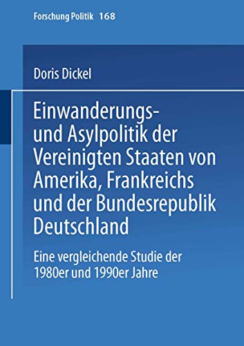 Einanderungs- und Asylpolitik der Vereinigten Staaten von Amerika, Frankreichs  [Paperback]