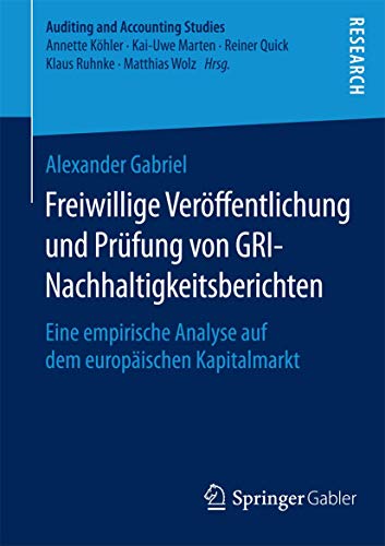 Freiwillige Verffentlichung und Prfung von GRI-Nachhaltigkeitsberichten: Eine  [Paperback]