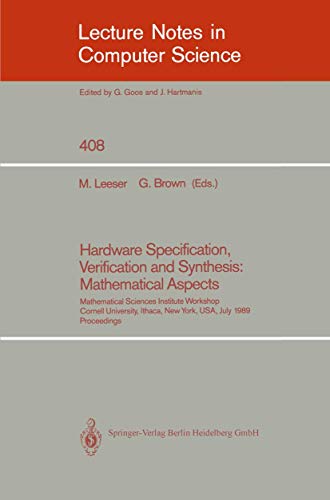 Hardware Specification, Verification and Synthesis: Mathematical Aspects: Mathem [Paperback]