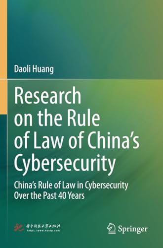 Research on the Rule of Law of Chinas Cybersecurity: Chinas Rule of Law in Cyb [Paperback]