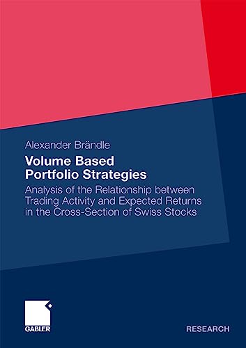 Volume Based Portfolio Strategies: Analysis of the Relationship between Trading  [Paperback]