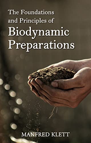 Biodynamic Preparations Around the World: Insightful Case Studies from Six Conti [Paperback]