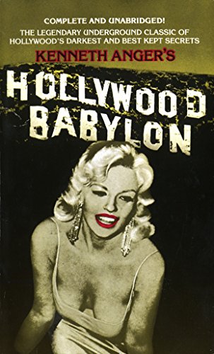 Hollywood Babylon: The Legendary Underground Classic of Hollywood's Darkest and  [Paperback]