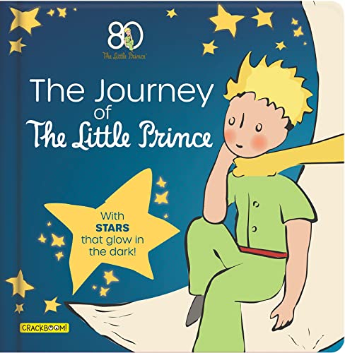 The Journey of The Little Prince With stars that glo in the dark [Board book]