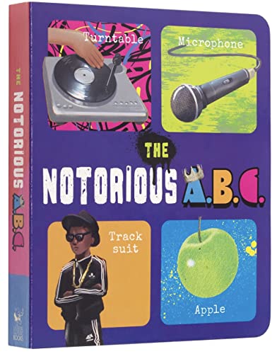 The Notorious A.B.C. [Board book]