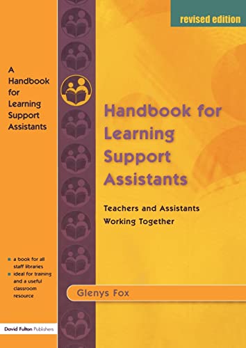 A Handbook for Learning Support Assistants Teachers and Assistants Working Toge [Paperback]