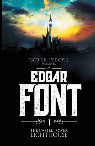 Edgar Font's Hunt For A House To Haunt Adventure One The Castle Toer Lighthou [Paperback]