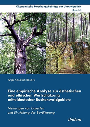 Eine Empirische Analyse Zur sthetischen Und Ethischen Wertschtzung Mitteldeuts [Paperback]