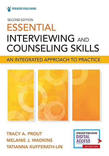 Essential Interviewing and Counseling Skills, Second Edition An Integrated Appr [Paperback]