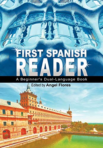 First Spanish Reader A Beginner's Dual-Language Book (beginners' Guides) (engli [Paperback]