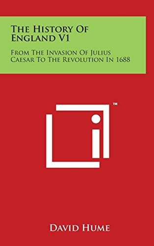 History of England V1  From the Invasion of Julius Caesar to the Revolution In  [Hardcover]